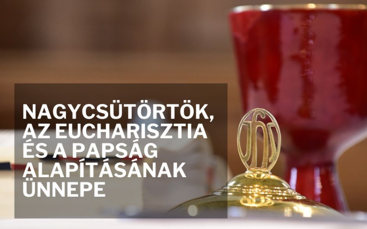 Nagycsütörtökön az utolsó vacsorára emlékeznek a keresztények