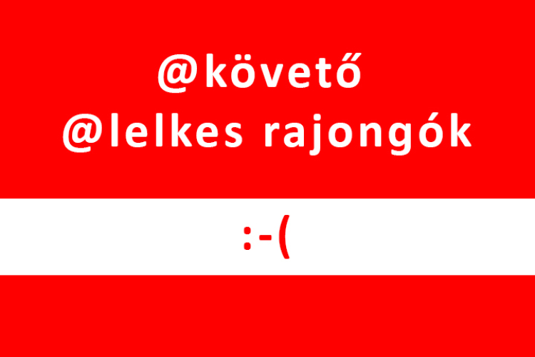 @követő @lelkes rajongók - nagyon ciki a Facebook-on!