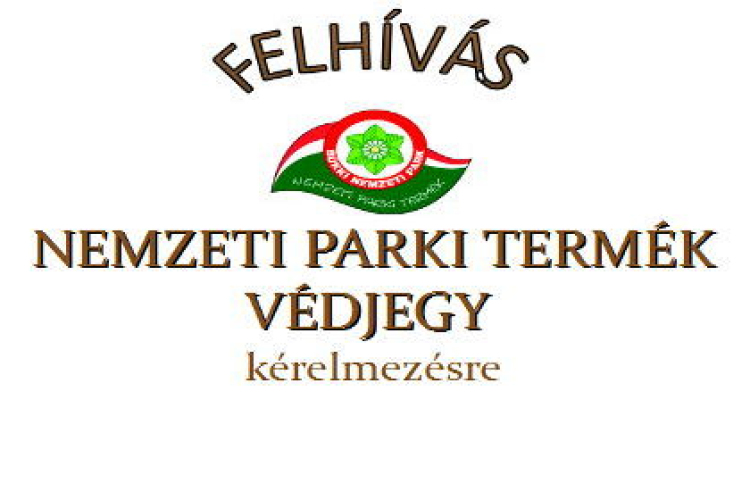 Felhívás NEMZETI PARKI TERMÉK VÉDJEGY  kérelmezésre