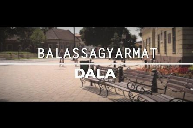 Elkészült Balassagyarmat hivatalos dala